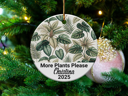 More Plants Please with Custom Text Ornament product type