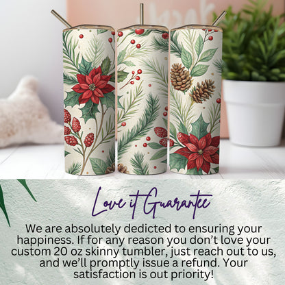 Festive Poinsettia and Pine Design 20 oz Skinny Tumbler