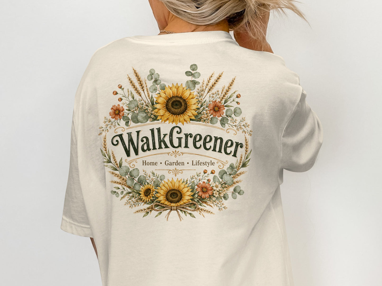 Cream t-shirt with "WalkGreener Home Garden Lifestyle" and floral wreath graphic.