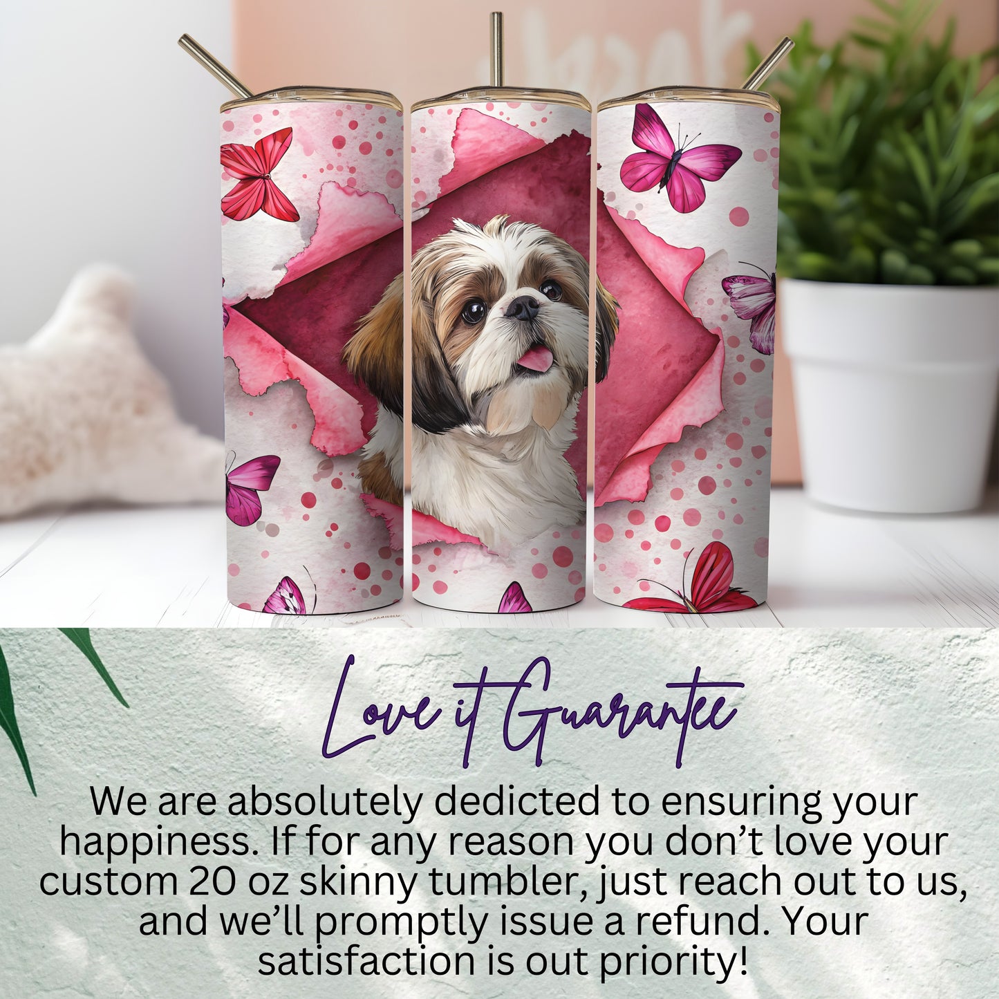 Shih Tzu Dog and Butterfly Skinny Tumbler 20oz