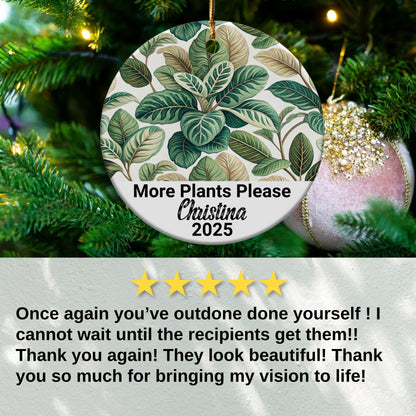 Personalized More Plants Please Ornament product