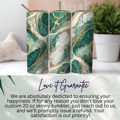 Custom 20 oz Skinny Tumbler with Love it Guarantee