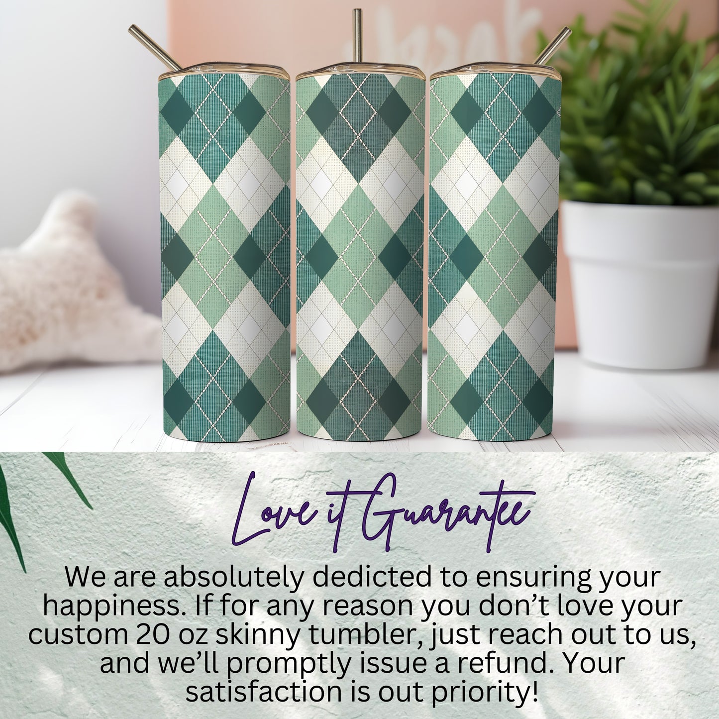 Custom 20 oz Skinny Tumbler Love It Guarantee Product