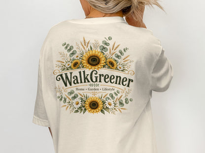 T-shirt with "WalkGreener Home Garden Lifestyle" text and sunflower floral design.