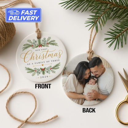 Front of ornament: Our First Christmas As A Family of Three 2026. Back: Family photo.