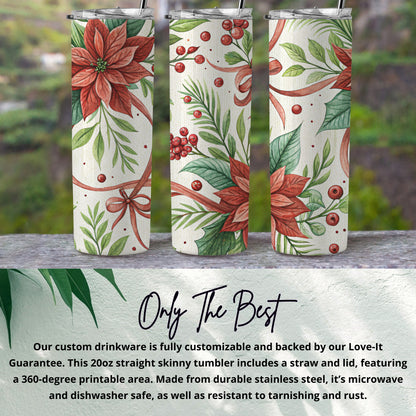 Floral Holiday Poinsettia Straight Skinny Tumbler