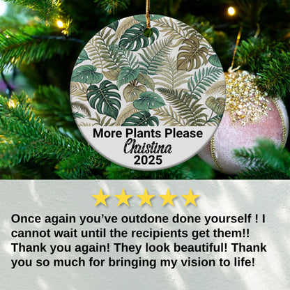 More Plants Please Custom 2025 Holiday Ornament product type