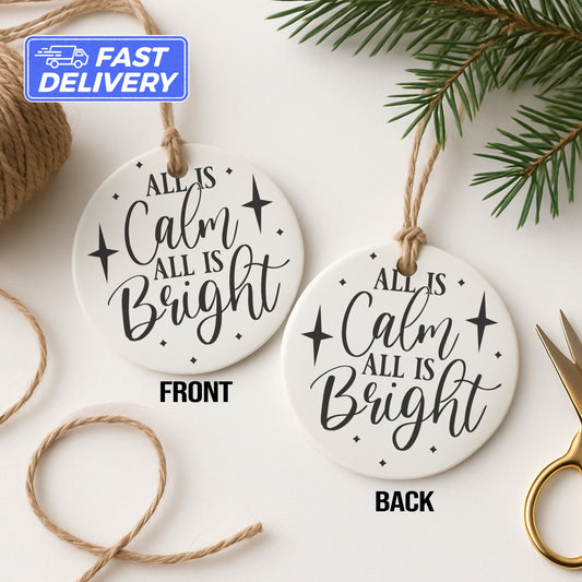 All Is Calm All Is Bright Holiday Ornament Product