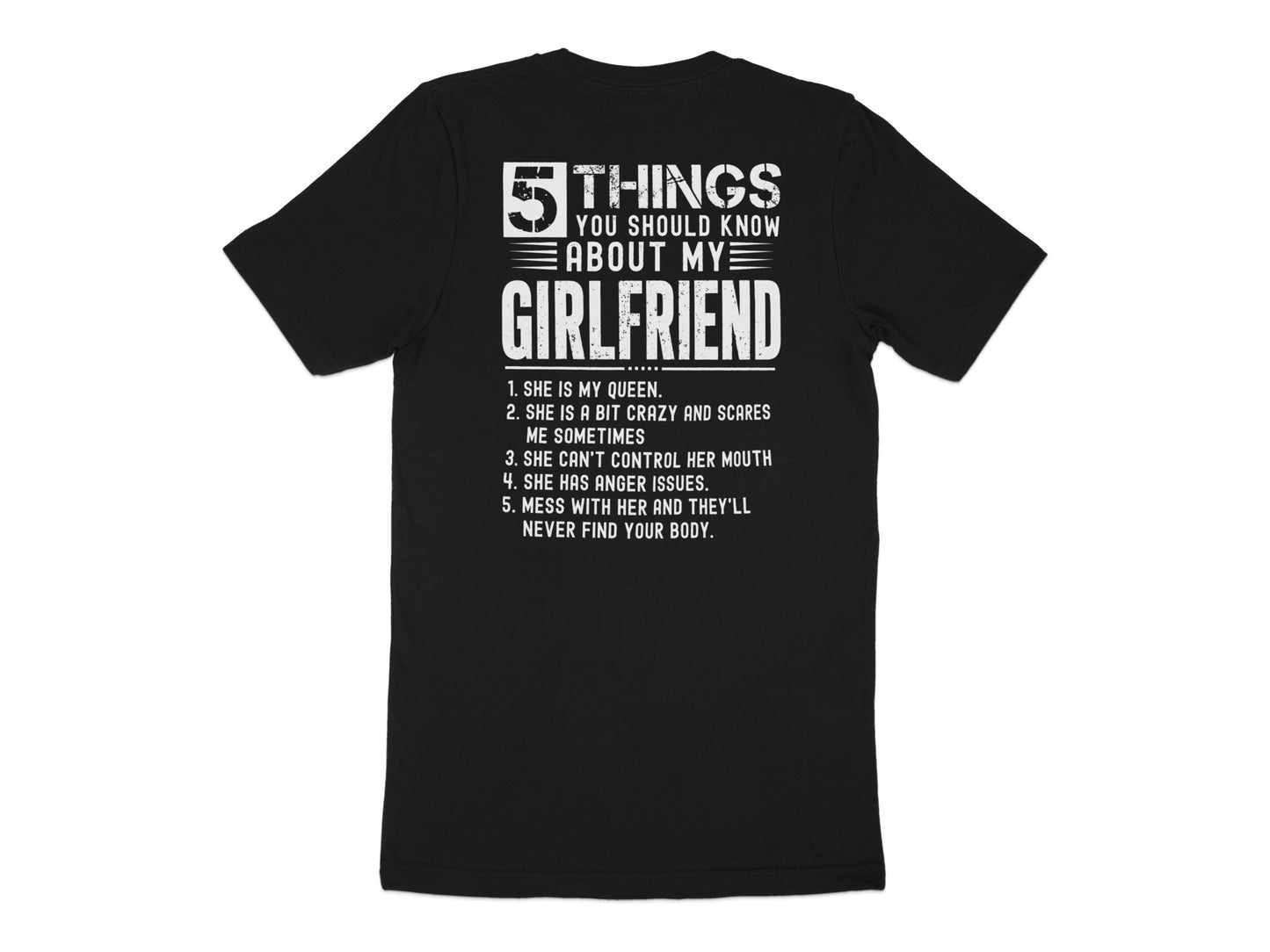 Black t-shirt with white text listing five things about a girlfriend.