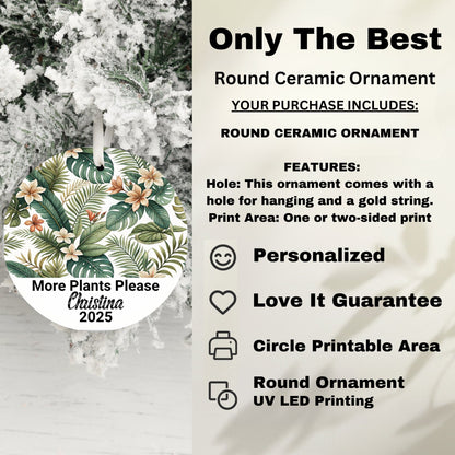 More Plants Please 2025 Round Ceramic Ornament product type