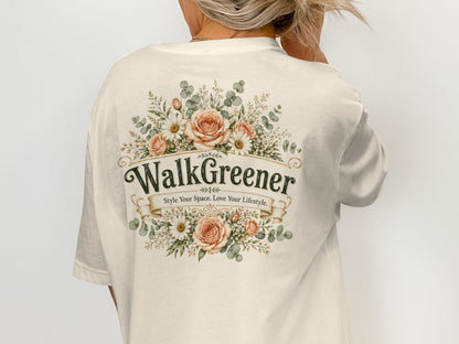 Cream t-shirt with "WalkGreener" and "Style Your Space. Love Your Lifestyle." in floral border.