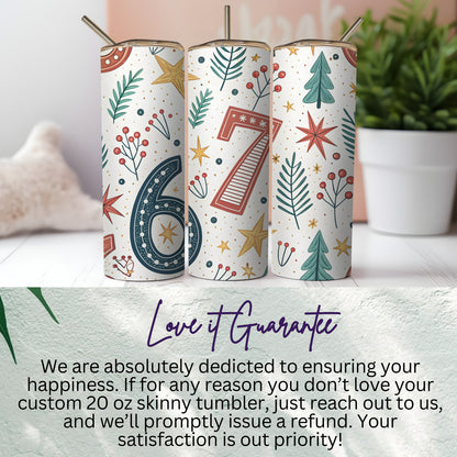 Festive Custom 20 oz Skinny Tumbler with Numbers