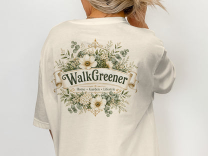 Cream t-shirt with "WalkGreener Home Garden Lifestyle" text and floral design.