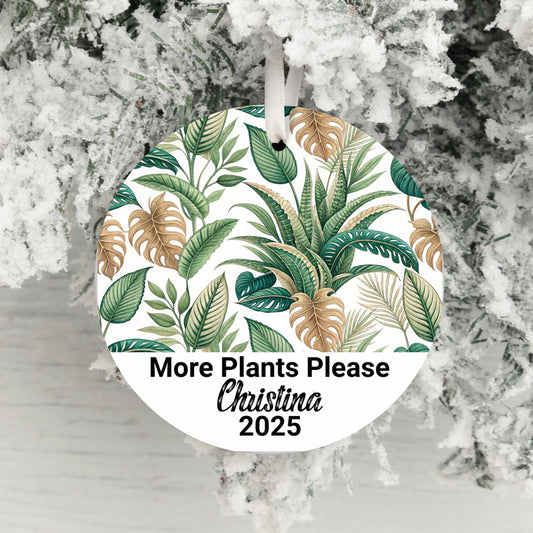 More Plants Please Personalized Ornament Product