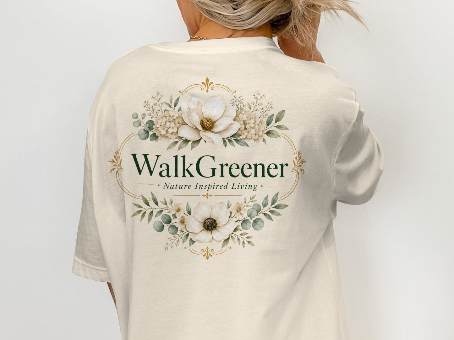 Cream t-shirt with "WalkGreener Nature Inspired Living" text and floral design.
